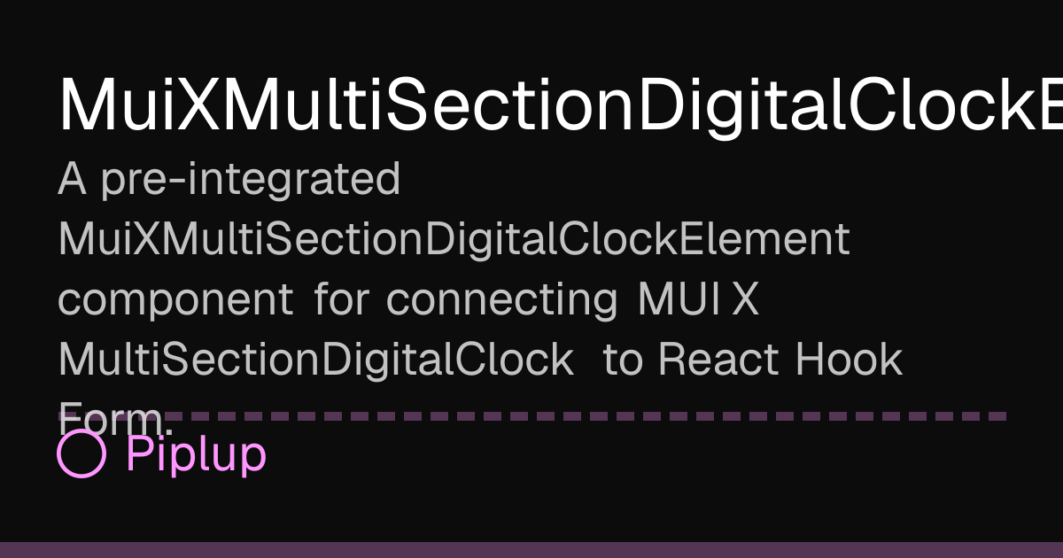 Mui Clock MuiXMultiSectionDigitalClockElement